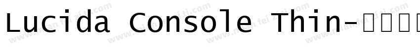 Lucida Console Thin字体转换